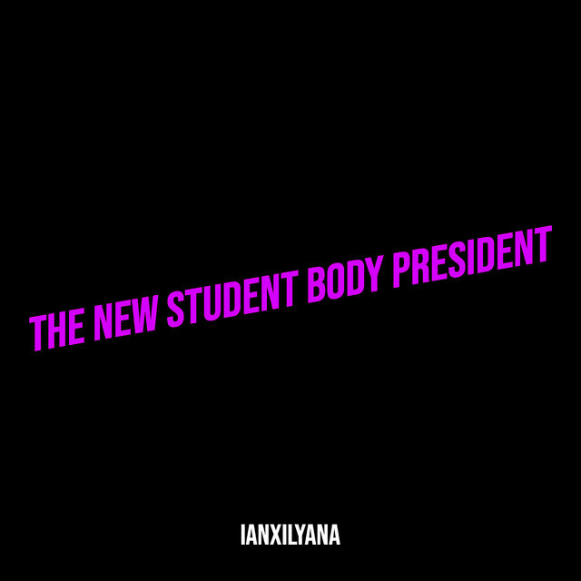 The New Student Body President