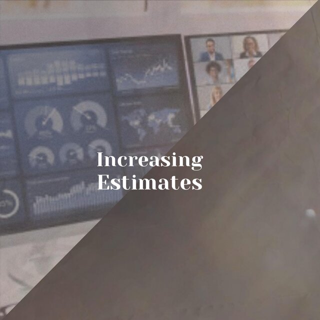 Increasing Estimates