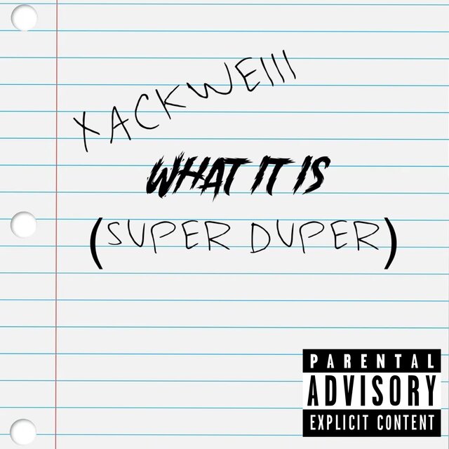 What It Is (SUPER DUPER)