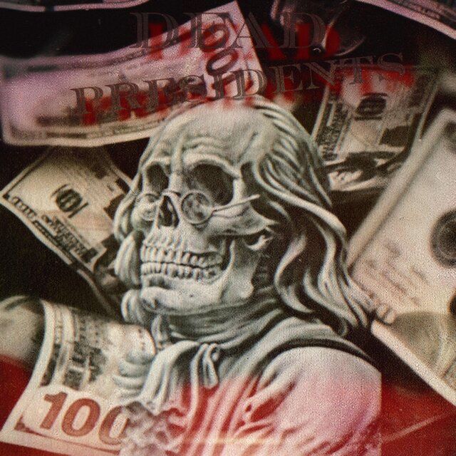 Dead Presidents