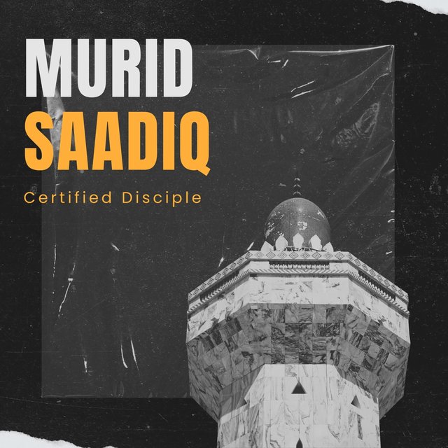 Murid Saadiq (Certified Disciple)