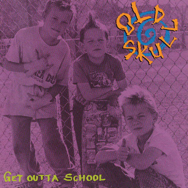 Get Outta School