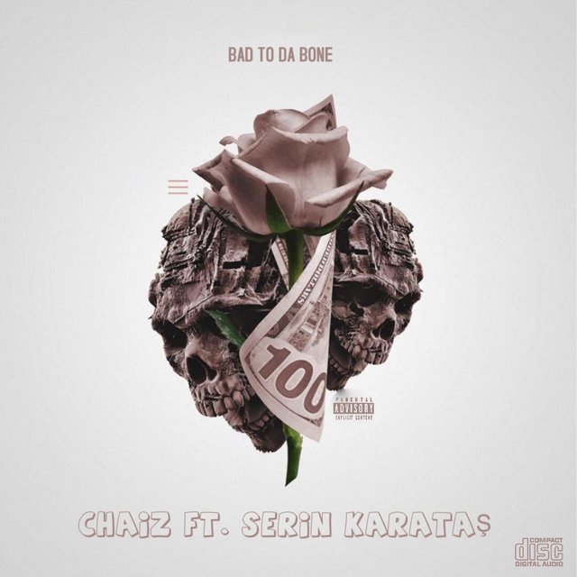 Bad To Da Bone (feat. Serin Karatas)