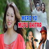 Mero Yo Mutu Bhitra