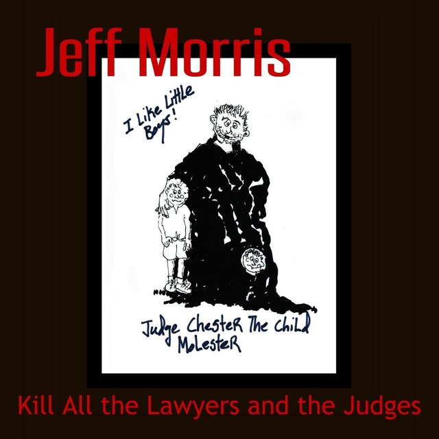 Kill All the Lawyers and the Judges