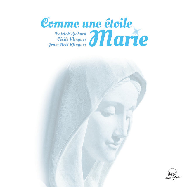Comme une étoile, Marie