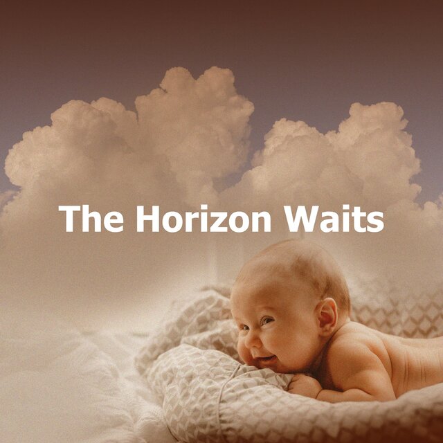 The Horizon Waits
