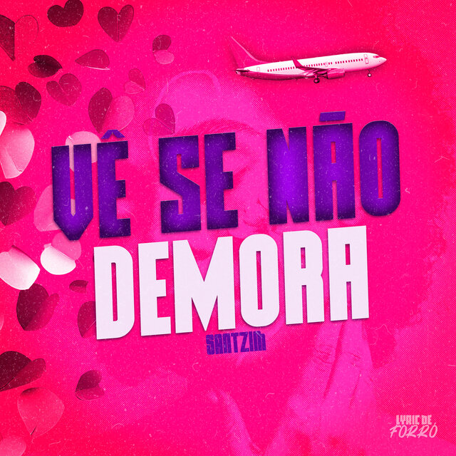Vê Se Não Demora