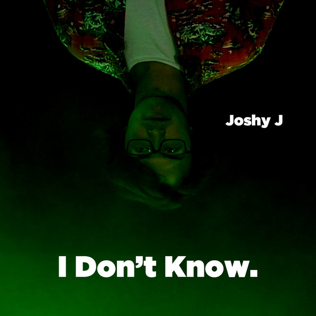 I Don't Know