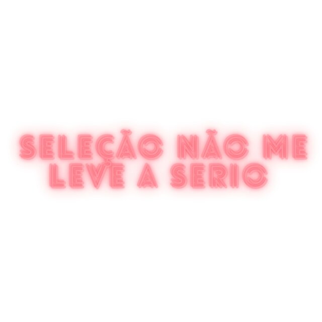 SELEÇÃO NÃO ME LEVE A SERIO