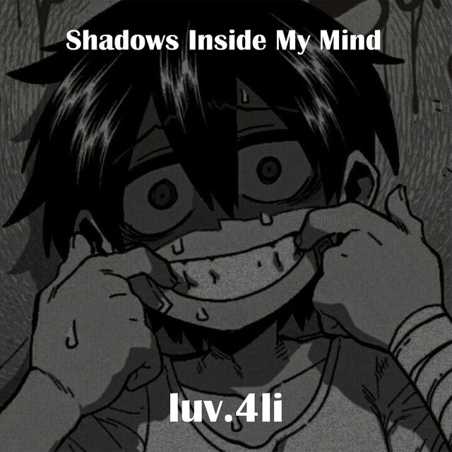Shadows Inside My Mind