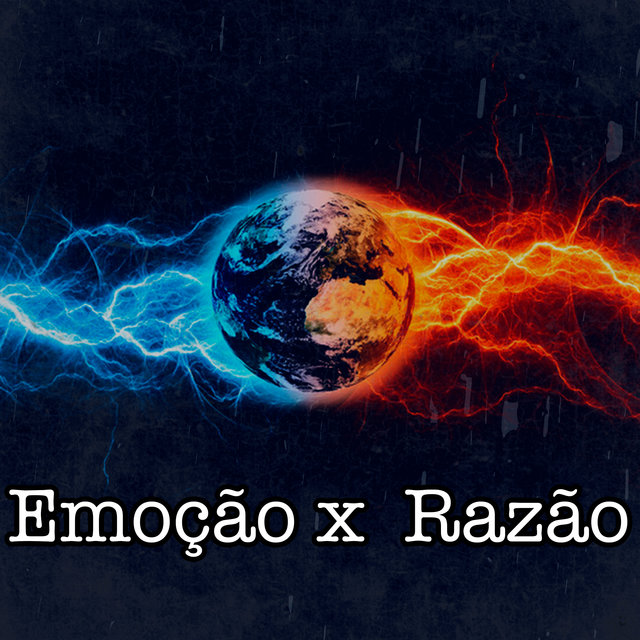 Emoção X Razão
