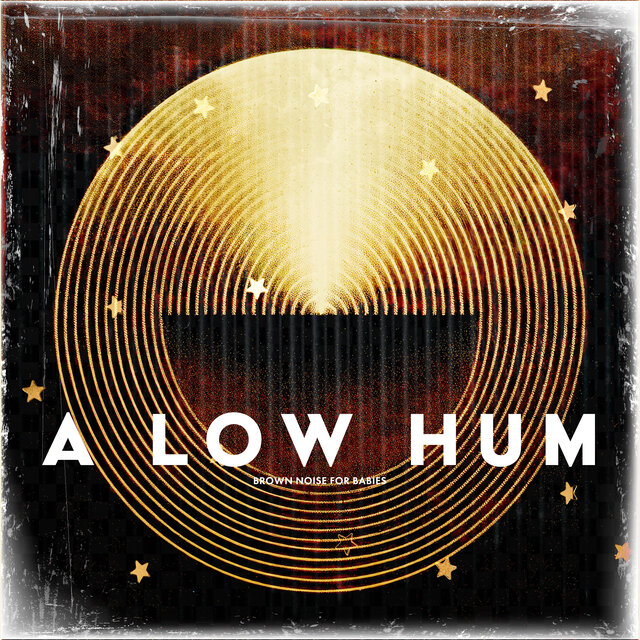 A Low Hum