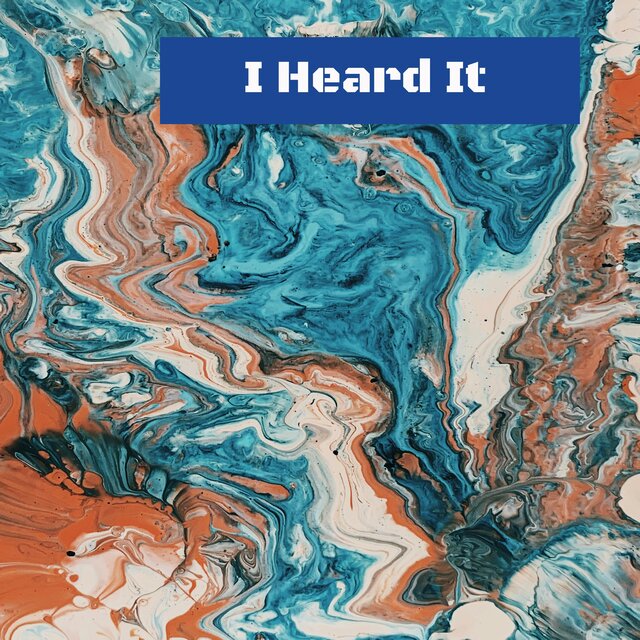 I Heard It
