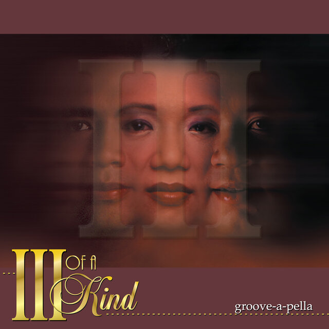 III Of A Kind (Groove-a-Pella)