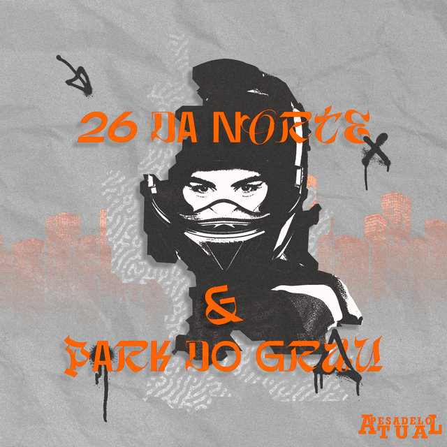 26 da Norte & Park do Grau