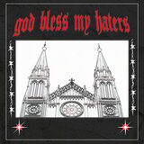 God Bless My Haters