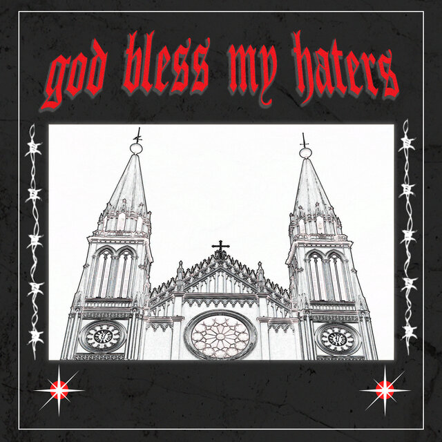 God Bless My Haters