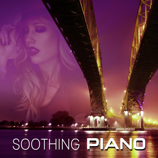 Soothing Piano – Best Soothing Jazz, Piano Bar, Smooth Moves, Beautiful Moments, Jazz by Night