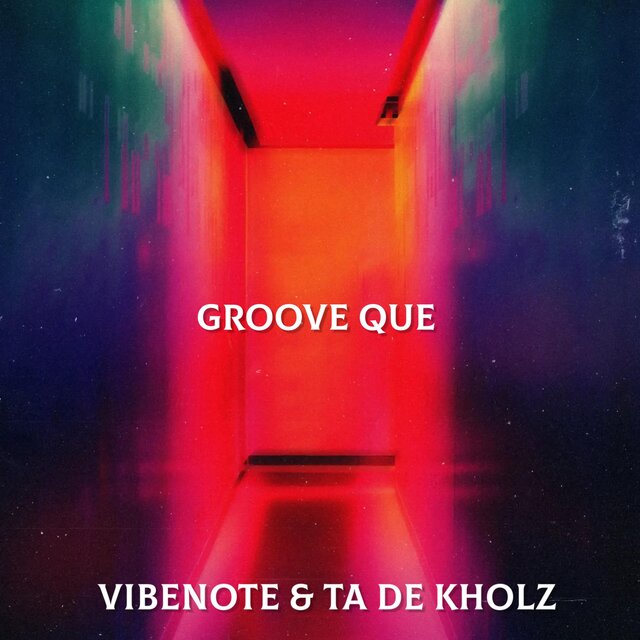 Groove Que (feat. Ta De Kholz)