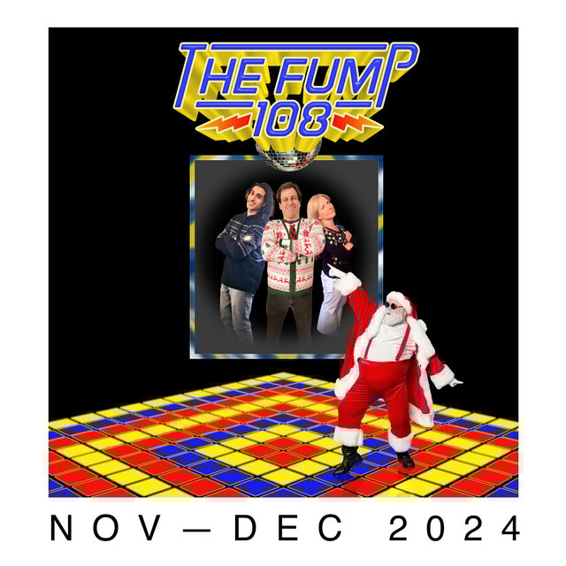 The FuMP, Vol. 108: November - December 2024