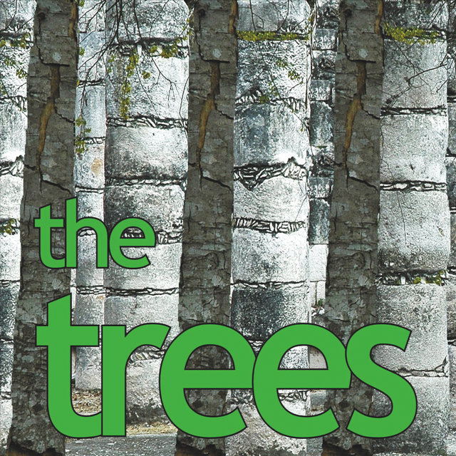 The Trees