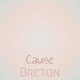 Cause Breton