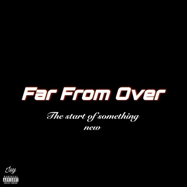 Far From Over