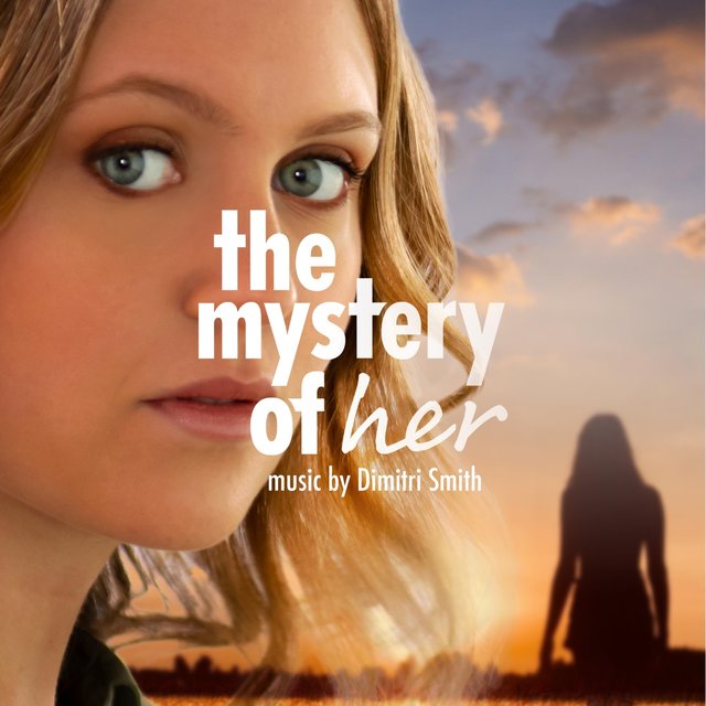 The Mystery of Her (Original Motion Picture Soundtrack)