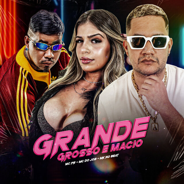 Grande Grosso e Macio