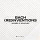 Cover art for album Bach (Re)inventions by Moisés P. Sánchez