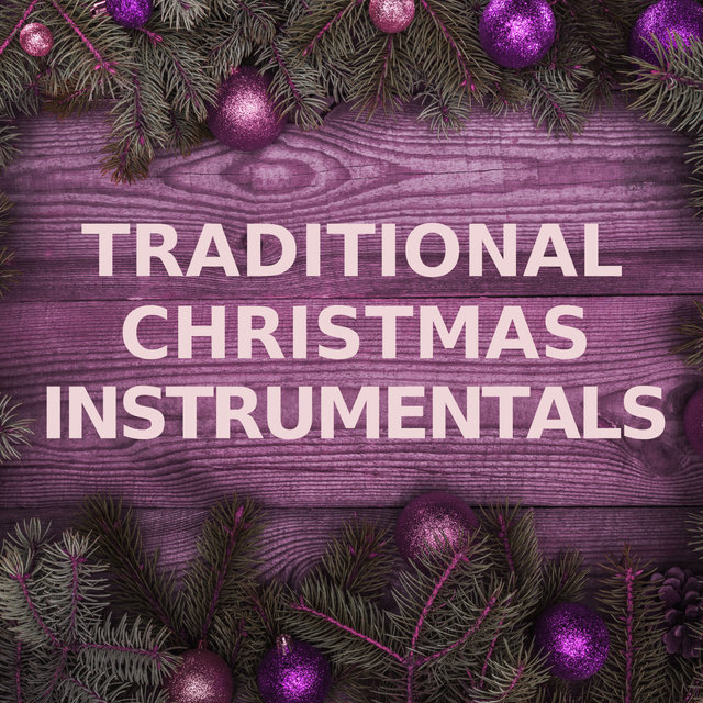Traditional Christmas Instrumentals (Instrumental Version)