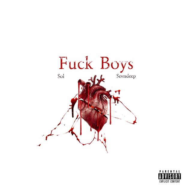 Fuck Boys (feat. Sevndeep)