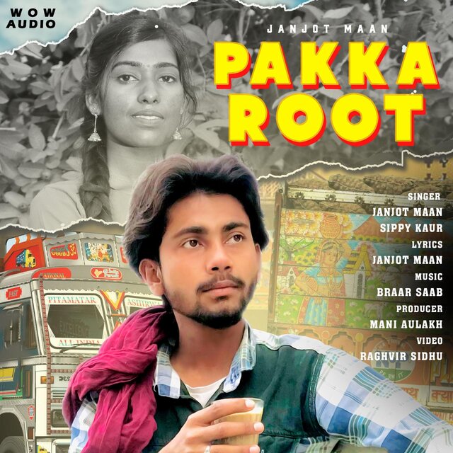 Pakka Root (feat. Janjot Mann & Brar Saab)
