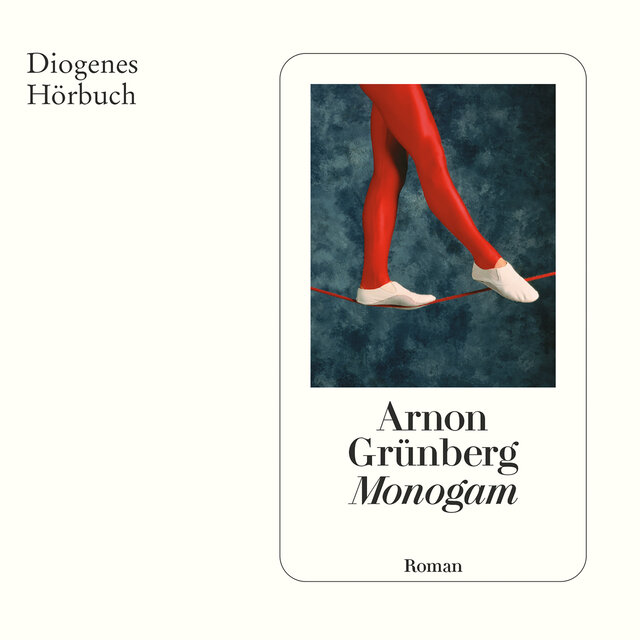Monogam (Ungekürzt)