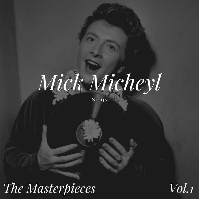 Mick Micheyl - The Masterpieces, Vol. 1
