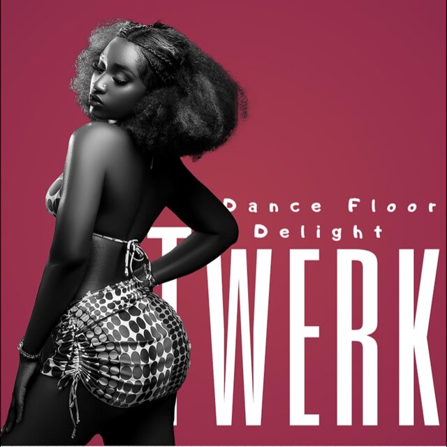 Dance Floor Delight TWERK