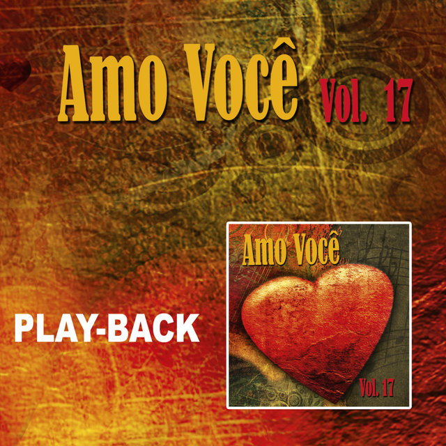 Amo Você Vol. 17 (Playback)