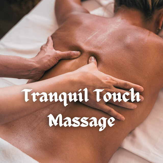 Tranquil Touch Massage