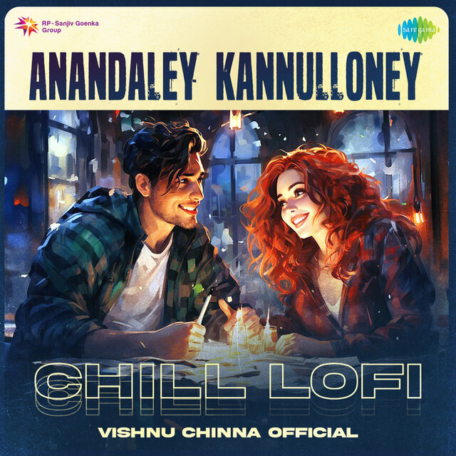 Anandaley Kannulloney (Chill Lofi)