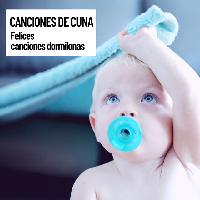 Relajacion Mental Canciones de cuna: felices canciones dormilonas