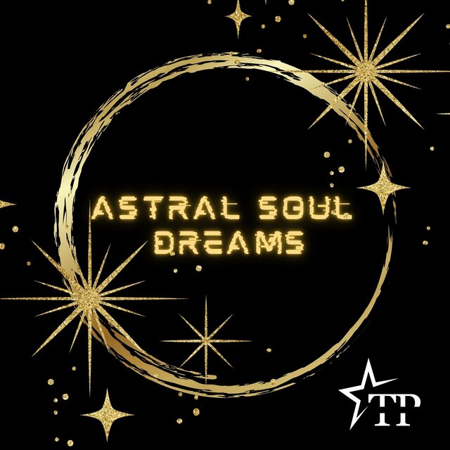 Astral Soul Dreams