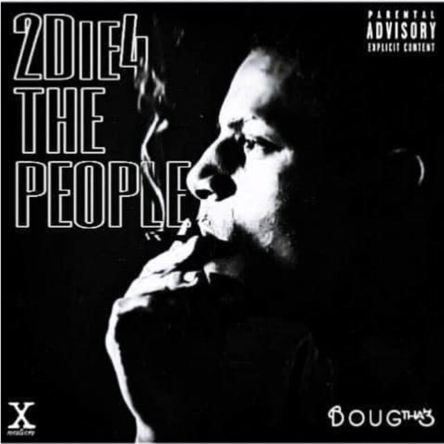 2 Die 4 The People