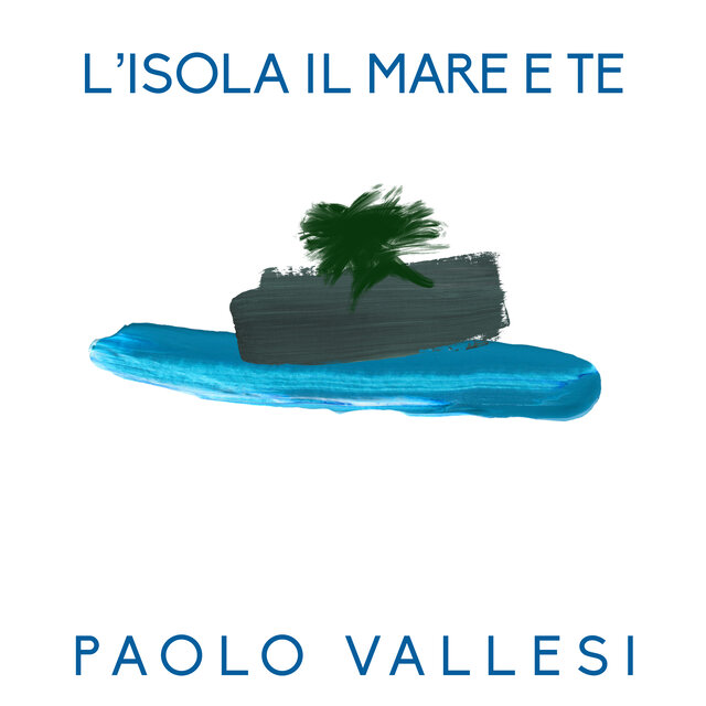 L'isola il mare e te