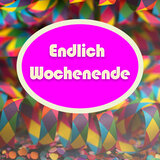 Endlich Wochenende