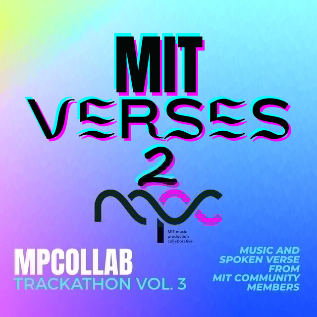 MIT VERSES 2: MPCOLLAB TRACKATHON, VOL. 3