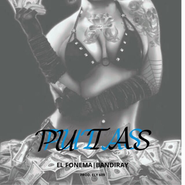 PUTAS (feat. Bandiray)