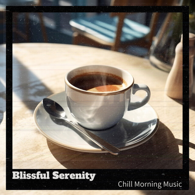 Chill Morning Music