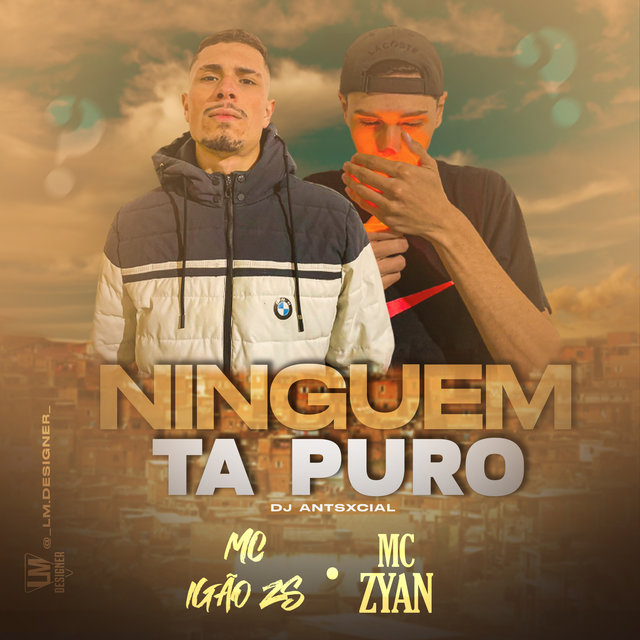 Ninguém Ta Puro