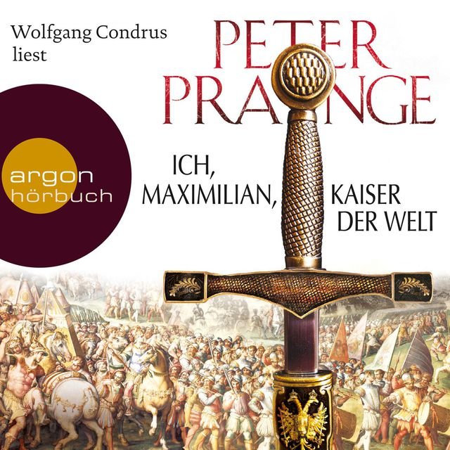 Ich, Maximilian, Kaiser der Welt (Gekürzte Fassung)